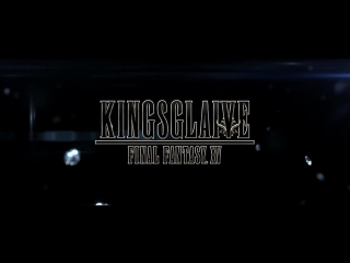 Kingsglaive final fantasy xv teaser trailer [jp]