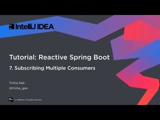 Reactive spring boot part 7 subscribing multiple consumers