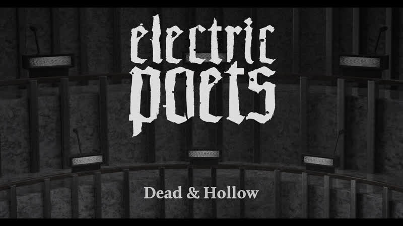 Electric poets dead &amp; hollow (official lyric video)