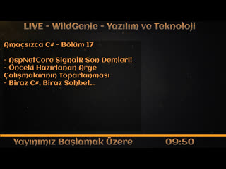 Live wildgenie yazılım ve teknoloji amaçsızca c# bölüm 17