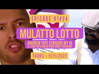 Owen benjamin | #1494 mulatto lotto, andrew tate censors my instagram account & i chat with bolar bear