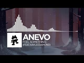 Anevo feel something (feat kayla diamond)