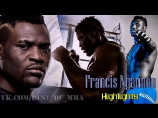 Francis ngannou highlights