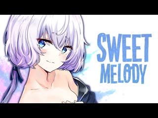 Nightcore sweet melody | little mix (lyrics)