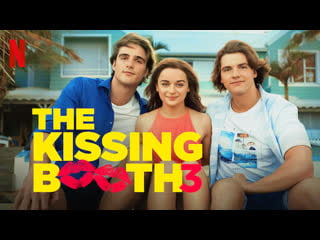 The kissing booth 3 2021 | maturity rating6 | 1h 53m | romance