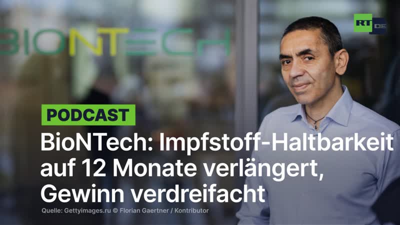 Biontech impfstoff halt­bar­keits­dau­er auf 12 mo­na­te ver­län­gert, umsatz &amp; gewinn verdreifacht