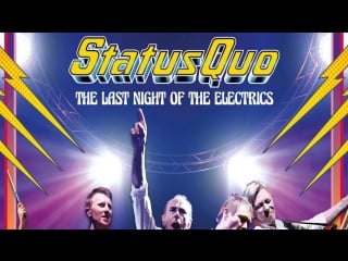 Status quo the last night of the electrics