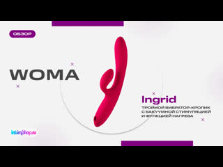 Woma ingrid