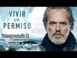 2 2 vivir sin permiso