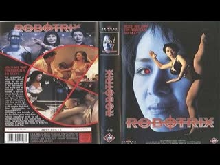 Роботрикс / robotrix / nu ji xie ren (1991) перевод #дионик (bdrip 1080p )