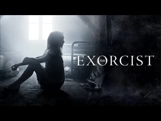 Изгоняющий дьявола / the exorcist (1 й сезон)