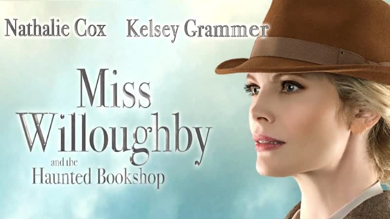Мисс уиллоуби и книжная лаа с привидениями (2021) miss willoughby and the haunted bookshop