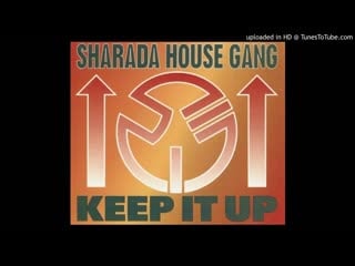 Sharada house gang feat zeitia massiah keep it up (ptp club mix x club mix)