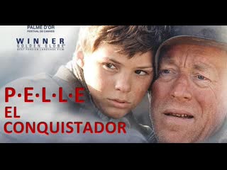 Pelle el conquistador (1987 vose sub español)