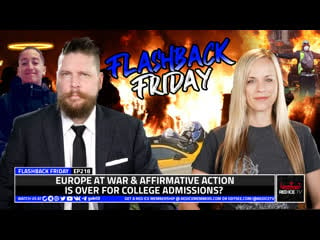 Europe at war & affirmative action is over for college admissions? ff ep218