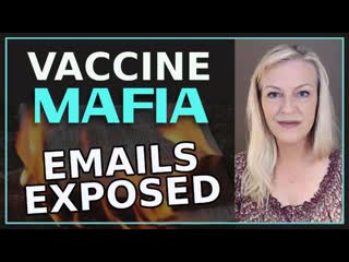 Boom! vaccine mafia emails exposed!