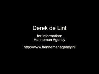 Derek de lint henneman agency advert