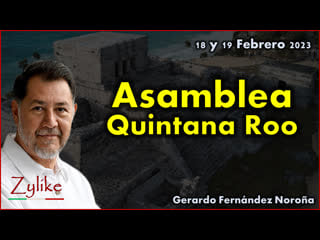 Noroña asamblea informativa por quintana roo