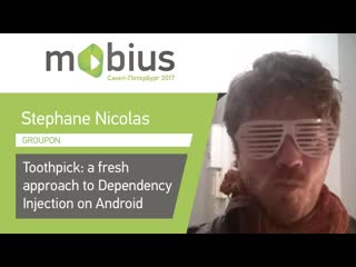 Stephane nicolas toothpick a fresh approach to dependency injection on android