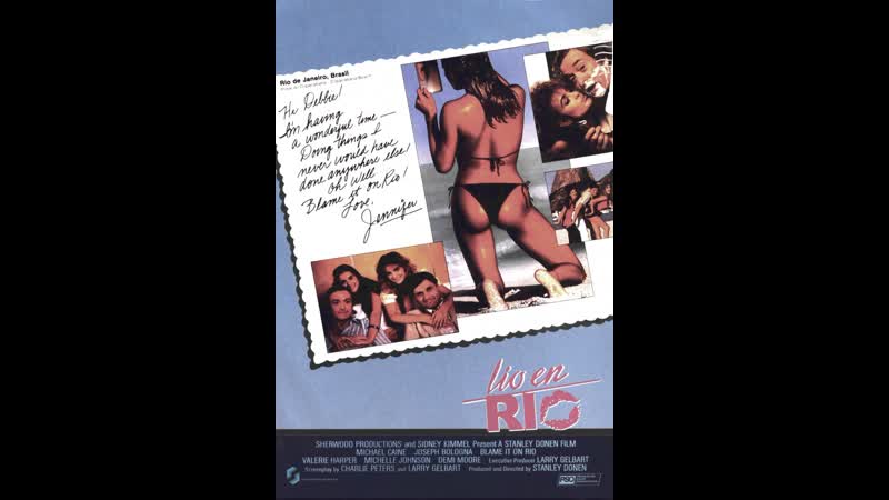 Во всем виноват рио blame it on rio (1983)