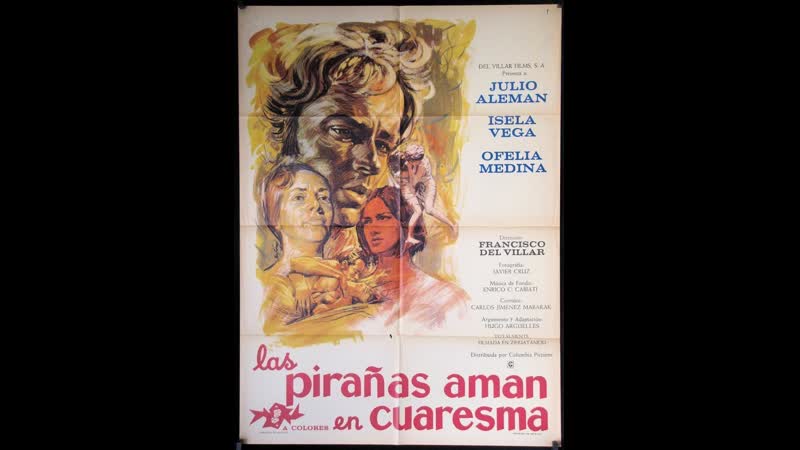 Пираньи влюбляются на пасху las pirañas aman en cuaresma (1969) мексика