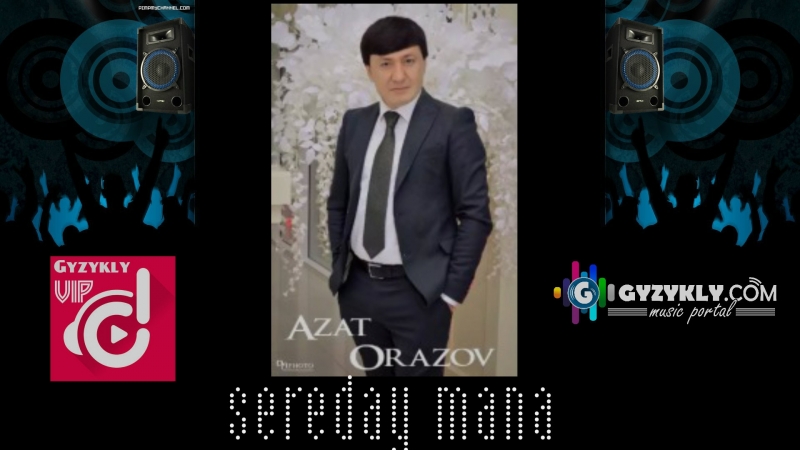 Azat orazow sereday mana 2018 türkmenrap