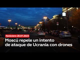 Noticiero rt 25 05 2023 moscú repele un intento de ataque de ucrania con drones