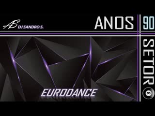 Eurodance anos 90s vol31 dj sandro s