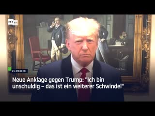 Neue anklage gegen trump "ich bin unschuldig – das ist ein weiterer schwindel"