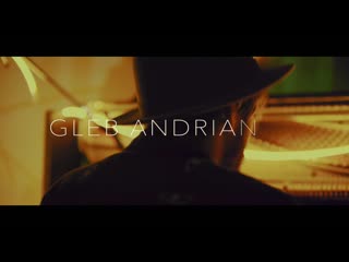 Gleb andrianov experience