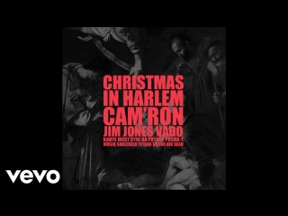 Kanye west ft camron, jim jones, vado, cyhi da prynce, pusha t, musiq soulchild, teyana taylor big sean christmas in harlem