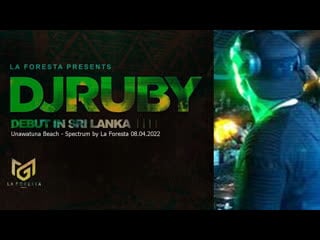 Трансляция i hd [ o1 o7 2o22 ] ► dj ruby live video set in sri lanka at unawatuna beach spectrum by la foresta #2022