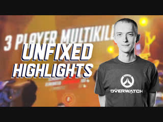 Unfixed overwatch highlights