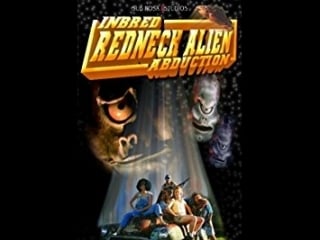 Похищение деревенщины инопланетянами (2004) inbred redneck alien porn