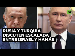 Putin y erdogan abordan la situación en oriente medio en conversaciones telefónicas