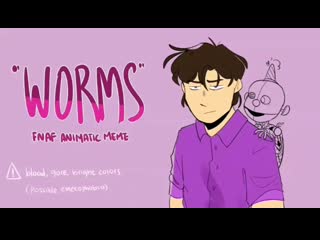 Worms meme (fnaf michael afton)