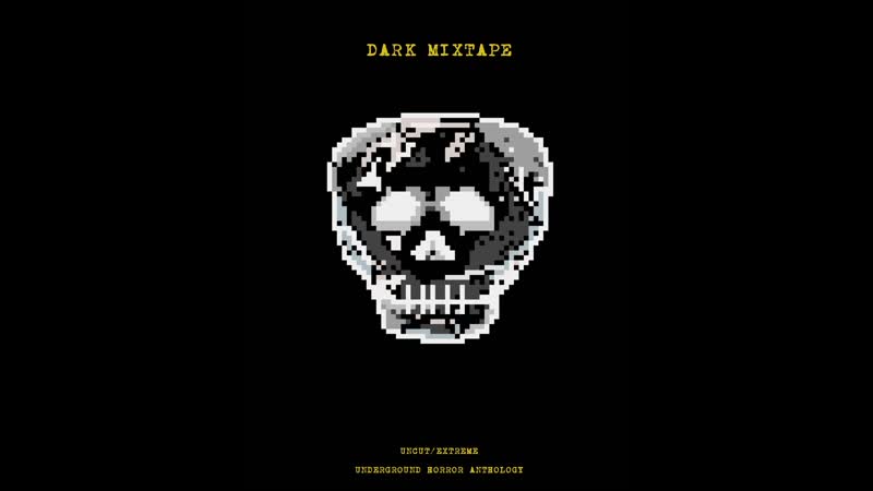 Мрачная подборка (2021) dark mixtape