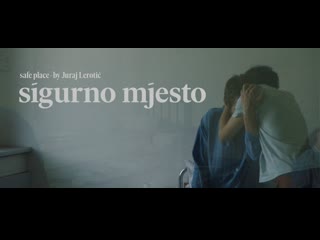 Безопасное место (2022) sigurno mjesto (safe place)