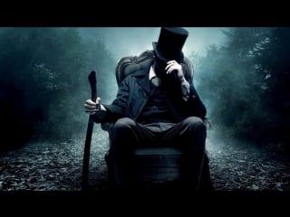 Президент линкольн охотник на вампиров | abraham lincoln vampire hunter(2012) hd