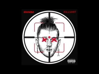 Eminem killshot [official audio]