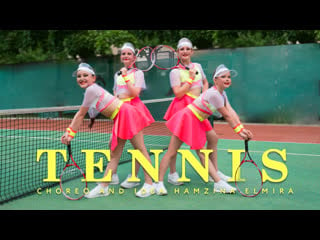 Tennis [ choreo by elmira hamzina ]