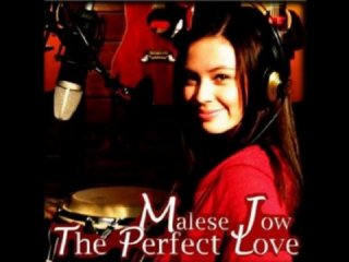 Малез джоу the perfect love