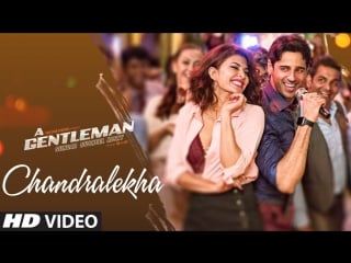 Chandralekha | a gentleman sundar, susheel, risky | sidharth | jacqueline | sachin jigar | raj&dk