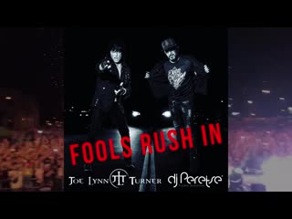 Dj peretse feat joe lynn turner fools rush in