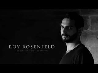 Roy rosenfeld 4hr live set echos 24 april 2020