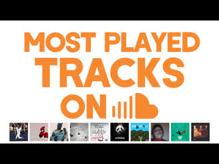 [top 10] most played tracks on soundcloud ever(oct, 2018)