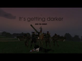 It's getting darker [arma3]