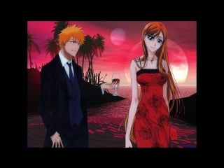 Ичиго и орихиме = 💗💘💕❤💓💖💙💛💞💝💟👫👪