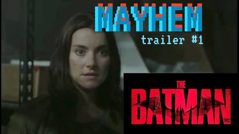 Mayhem (brigid o' reilly's storyline) batman trailer style 2020