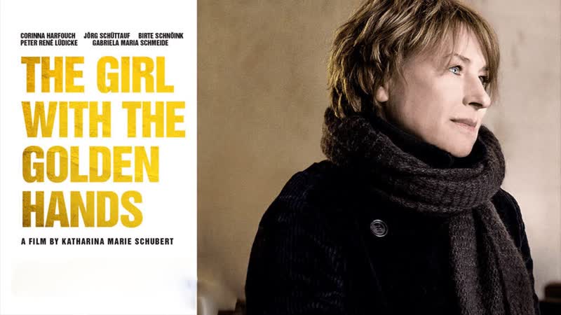 Девушка с золотыми руками (2021) das mädchen mit den goldenen händen (the girl with the golden hands)